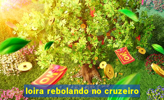 loira rebolando no cruzeiro